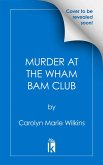 Murder at the Wham Bam Club (eBook, ePUB)