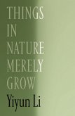 Things in Nature Merely Grow (eBook, ePUB) Things in Nature Merely Grow (eBook, ePUB)
