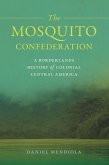 The Mosquito Confederation (eBook, ePUB) The Mosquito Confederation (eBook, ePUB)