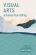 Visual Arts and Human Flourishing... - Bild 1
