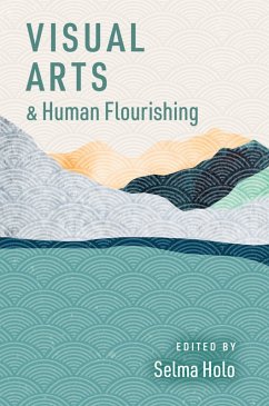 Visual Arts and Human Flourishing (eBook, PDF)