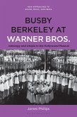 Busby Berkeley at Warner Bros. (eBook, ePUB) Busby Berkeley at Warner Bros. (eBook, ePUB)