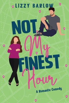 Not My Finest Hour (Love in the PNW, #3) (eBook, ePUB) - Barlow, Lizzy