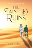 The Tainted Ruins (eBook, ePUB) The Tainted Ruins (eBook, ePUB)