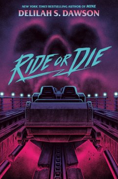 Ride or Die (eBook, ePUB) - Dawson, Delilah S.