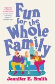 Fun for the Whole Family (eBook, ePUB) Fun for the Whole Family (eBook, ePUB)
