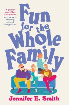 Fun for the Whole Family (eBook, ePUB) - Smith, Jennifer E.