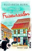 Neues Glück im kleinen Friseursalon (eBook, ePUB) Neues Glück im kleinen Friseursalon (eBook, ePUB)