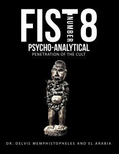 Fist Number 8 (eBook, ePUB) - Memphistopheles, Delvis; Arabia, El