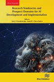 Research Tendencies and Prospect Domains for AI Development and Implementation (eBook, PDF) Research Tendencies and Prospect Domains for AI Development and Implementation (eBook, PDF)
