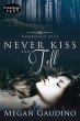 Never Kiss and Tell (eBook, ePUB) - Bild 1