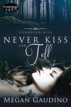 Cover Never Kiss and Tell (eBook, ePUB)