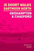 15 Short Walks on Dartmoor North - Okehampton and Chagford (eBook, ePUB) 15 Short Walks on Dartmoor North - Okehampton and Chagford (eBook, ePUB)