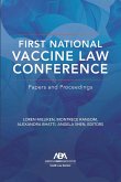 First National Vaccine Law Conference (eBook, ePUB)