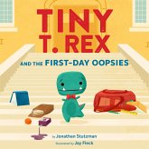 Tiny T. Rex and the First-Day Oopsies (eBook, ePUB) Tiny T. Rex and the First-Day Oopsies (eBook, ePUB)