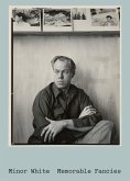 Minor White, Memorable Fancies (eBook, ePUB) Minor White, Memorable Fancies (eBook, ePUB)