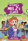 The Kids in Mrs. Z's Class: Olive Little Gets Crafty (eBook, ePUB)