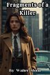 Fragments of a Killer (eBook, ePUB) - Bild 1