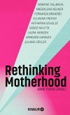 Rethinking Motherhood (eBook, ePUB)
