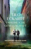 Unheimliche Gesellschaft (eBook, ePUB) Unheimliche Gesellschaft (eBook, ePUB)