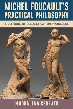Michel Foucault's Practical Philosophy (eBook, ePUB) - Cerrato, Maddalena