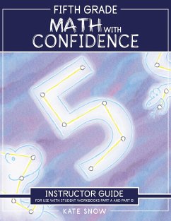 Fifth Grade Math with Confidence Instructor Guide (Math with Confidence) (eBook, ePUB) - Snow, Kate