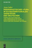 Periphrastisches "tun" in extraterritorialen Varietäten des Deutschen (eBook, ePUB) Periphrastisches "tun" in extraterritorialen Varietäten des Deutschen (eBook, ePUB)