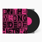 On The Wrong Side Of History On The Wrong Side Of History