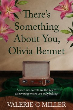 There's Something About You, Olivia Bennet (eBook, ePUB) - Miller, Valerie G
