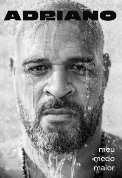Adriano: meu medo maior (eBook, ePUB) - Neto, Ulisses; Imperador, Adriano