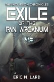 Exile of the Pan Arcanum (Incursion Chronicles, #2) (eBook, ePUB)