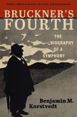 Bruckner's Fourth (eBook, ePUB) Bruckner's Fourth (eBook, ePUB)