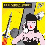 Michiel Van Der Kuy - Watch Out! Ultimate Collecti Michiel Van Der Kuy - Watch Out! Ultimate Collecti