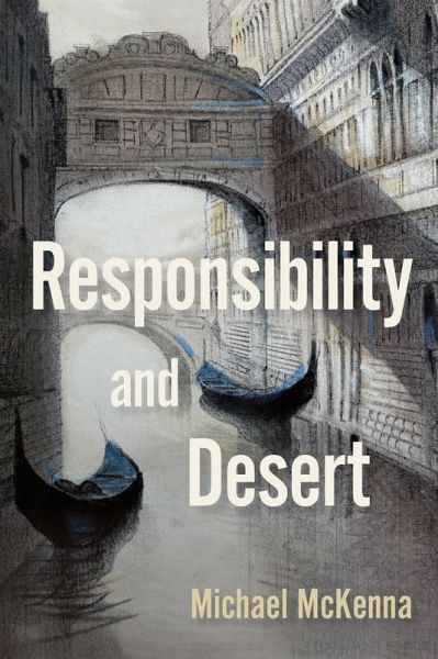 Responsibility and Desert (eBook, PDF)
