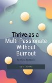 Thrive as a Multi-Passionate Without Burnout (eBook, ePUB)