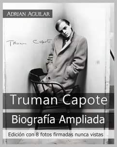 Truman Capote - Biografía Ampliada (eBook, ePUB) - Aguilar, Adrian