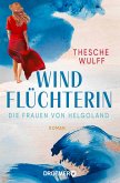 Windflüchterin / Die Frauen von Helgoland Bd.1 (eBook, ePUB) Windflüchterin / Die Frauen von Helgoland Bd.1 (eBook, ePUB)