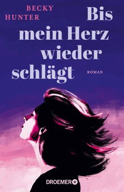 Cover Bis mein Herz wieder schlägt (eBook, ePUB)