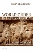 World Order in Late Antiquity (eBook, ePUB)