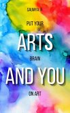 Arts And You: Put Your Brain On Art (Routine, #8) (eBook, ePUB)