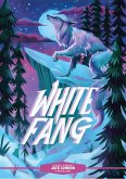 Classic Starts®: White Fang (eBook, ePUB) Classic Starts®: White Fang (eBook, ePUB)