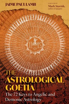 The Astrological Goetia (eBook, ePUB) - Lamb, Jaime Paul