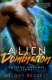 Alien Domination (Taurean Warriors, #3) (eBook, ePUB)