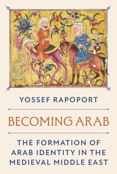 Becoming Arab (eBook, ePUB) - Rapoport, Yossef