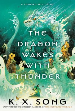 The Dragon Wakes with Thunder (eBook, ePUB) - Song, K. X.