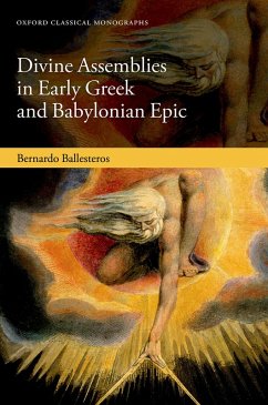 Divine Assemblies in Early Greek and Babylonian Epic (eBook, PDF) - Ballesteros, Bernardo