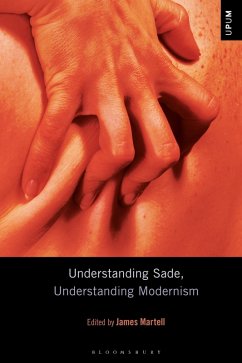 Understanding Sade, Understanding Modernism (eBook, ePUB)