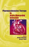 Pharmacoinvasive Therapy in Acute Myocardial Infarction (eBook, ePUB) Pharmacoinvasive Therapy in Acute Myocardial Infarction (eBook, ePUB)