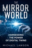 The Mirror World (eBook, ePUB) The Mirror World (eBook, ePUB)