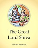 The Great Lord Shiva (Timeless Treasures, #6) (eBook, ePUB) The Great Lord Shiva (Timeless Treasures, #6) (eBook, ePUB)